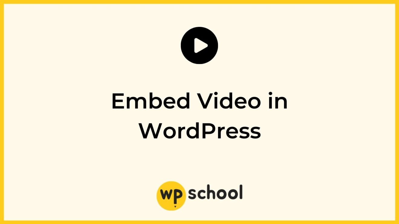 Embed Video in WordPress